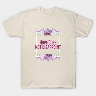 Hope Does Not Disappoint T-Shirt